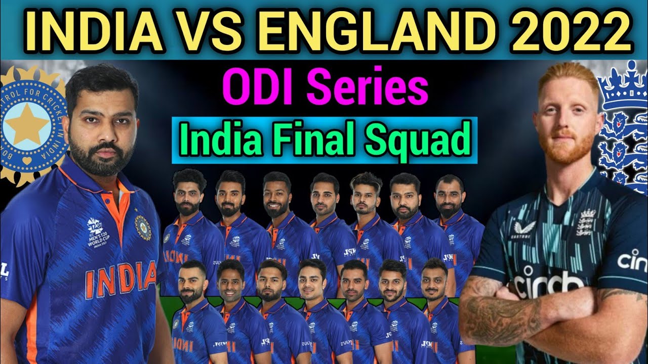 India Tour Of England ODI Series 2022 | India Team ODI Squad | IND vs ENG 2022 ODI Squad