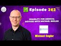 Usability for medical devices with michael engler