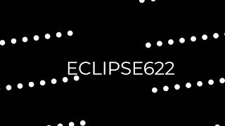 New Intro Official Eclipse622