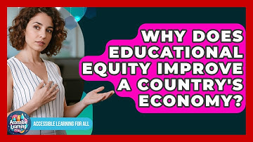 Why Does Educational Equity Improve A Country