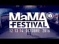 Capture de la vidéo Mama Festival Teaser #3 - 12/13/14 Octobre 2016