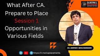 Prepare to Place | Session 1 |  Opportunities in Various Fields after completing CA