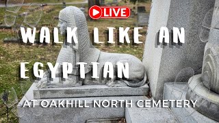 Walk Like An Egyptian - At Oakhill North Cemetery