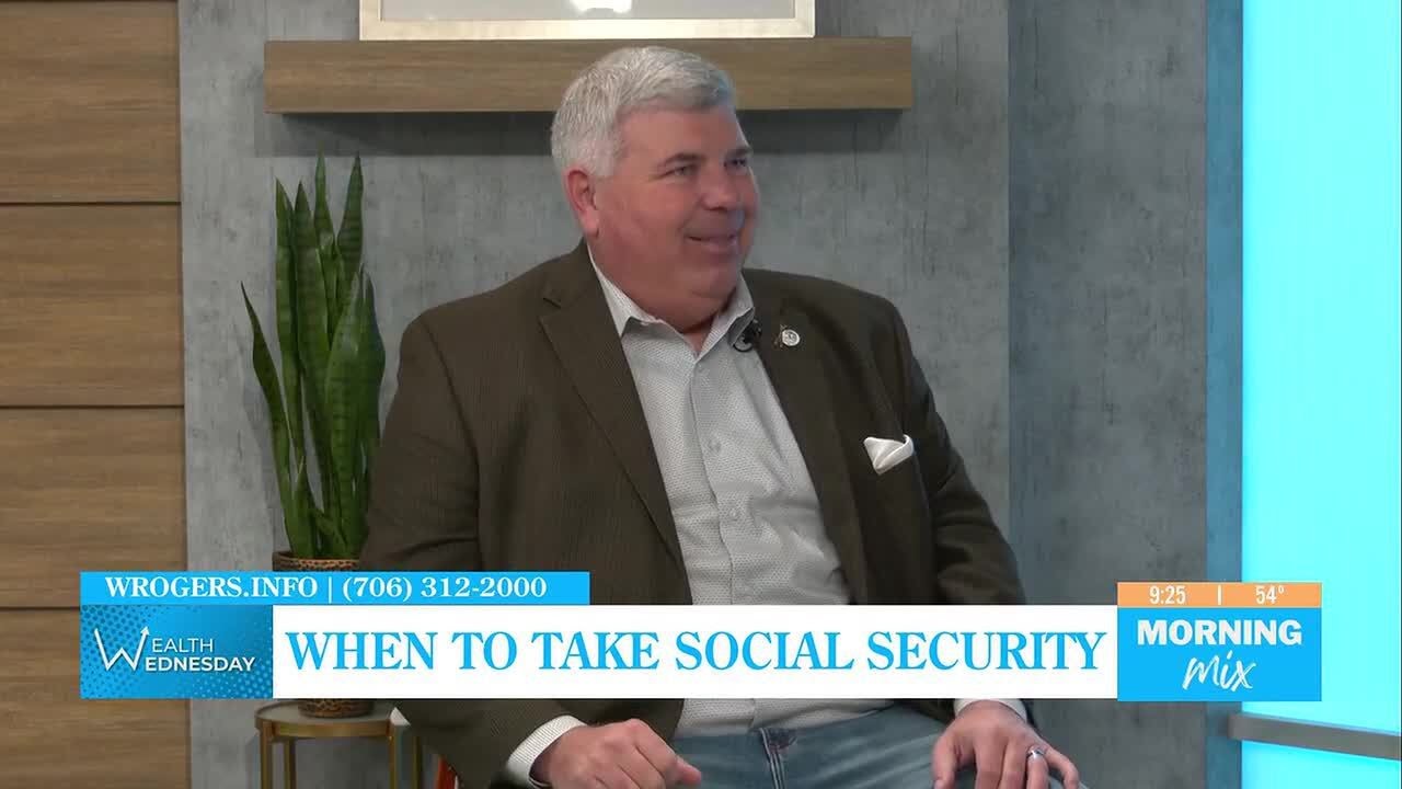 Wealth Wednesday: When to take social security