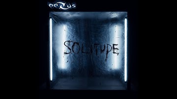 NEXUS - Solitude (Official Video)