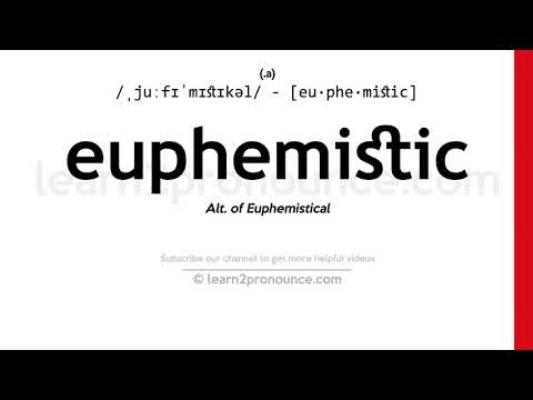 Произношение эвфемистический | Определение Euphemistic