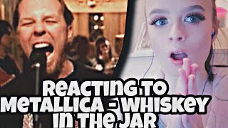 Reacting to Metallica- Whiskey In The Jar