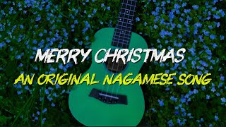 Download Lagu Nagamese Christmas Song || Merry Christmas || An original nagamese song || Nagaland MP3