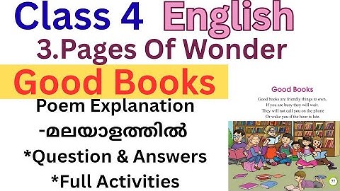 Class 4 English 3.pages of wonder, Good books, Poem explanation, Question & Answers, Activities