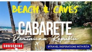 🔴 CABARETE DOMINICAN REPUBLIC | Beach and Caves with Amazing Natural Swimming Holes