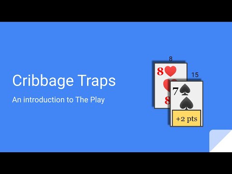 How to play Cribbage: An introduction to Cribbage Traps
