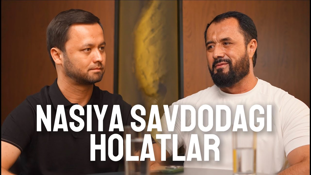 Nasiya savdodagi holatlar | Bekhzod Akramov & Abror Muxtor Aliy
