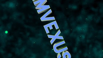 ImVexus I Intro I by FlaydFX (New Smoke and Particles by me) [FREE DL in the description]