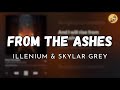 From The Ashes Illenium E Skylar Grey Lyrics mp3