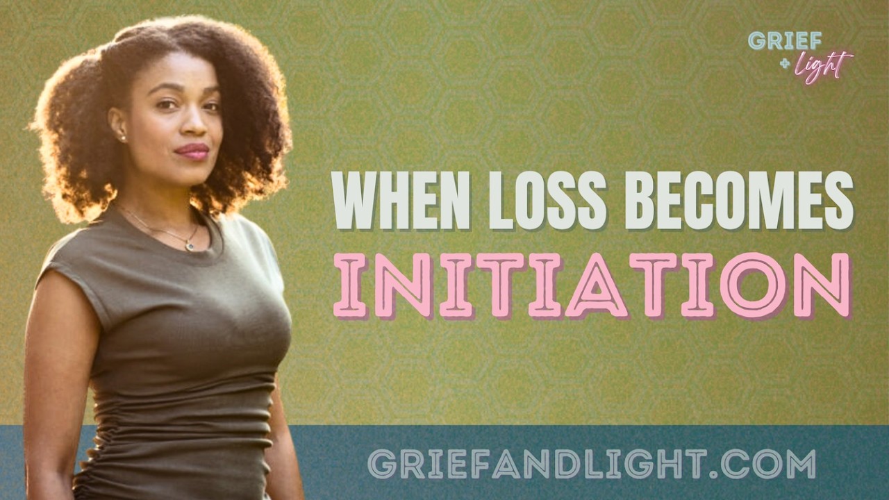 When Loss Becomes Initiation