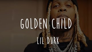 Lil Durk  - Golden Child \/ LYRICS