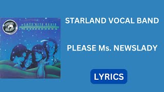 Starland Vocal Band - Please Ms. Newslady / LYRICS 1978