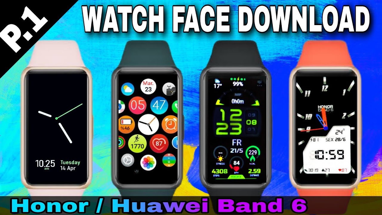 Honor Band 6 Watch Face Download |Huawei band 6 watch face download -  YouTube