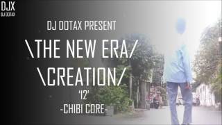12. Dotax - Chibi Core