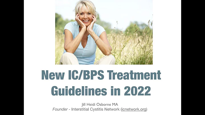 How is IC/BPS Treated in 2022? We review the new g...