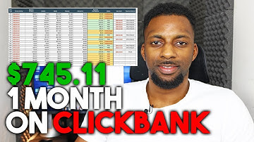How I Made $745.11 In 1 Month on ClickBank (Step By Step) In 2020