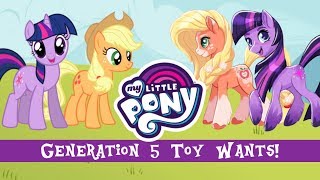 Top 10 Things I Want to See in the MLP G5 Toy Line!