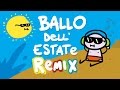 Il Ballo dell'Estate REMIX 2014 MEGAPOWER (una canzone che fa ancora caldo)