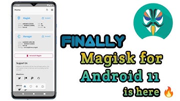 [Finally] Magisk for Android 11 is available | Install Now on your Device running Android 11 🔥🔥