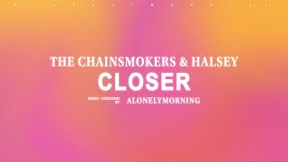 The Chainsmokers - Closer (feat. Halsey) (Lyrics)