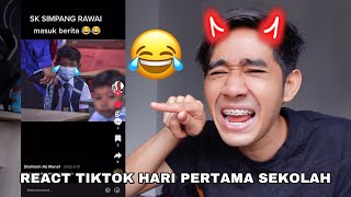 KESIAN NANGIS DEKAT SEKOLAH 😂 REACT TIKTOK HARI PERTAMA SEKOLAH 🤣