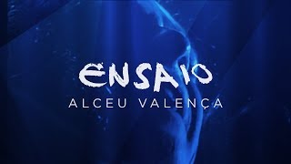 Ensaio | Alceu Valença