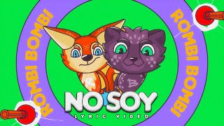 Rombi & Bombi - No Soy (LYRIC VIDEO)