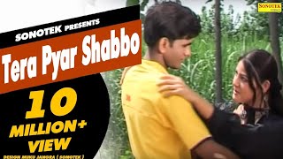 Tera Pyar Shabbo Uttar Kumar Dhakad Chhora , Suman Negi Haryanvi Songs Haryanavi Sonotek