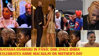 Wãŕ Don Start Ohh 2Face Idibia Celebrates Annie Macaulay On Mothers Day Oh Natasha In Pãnić