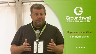 Regenerate Your Mind - Groundswell 2022