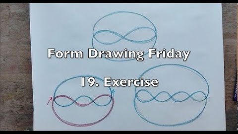 Form Drawing Friday - 19th. exercise