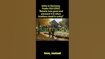 Unity in Harmony. Psalm 133:1. How good and pleasant it is when brothers dwell in unity!#Jesus#Faith