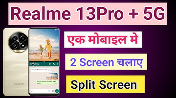 Realme 13 Pro Plus 5G Split Screen Enable Kaise Kare How To Use Dual Screen Realme 13 Pro Plus 5G