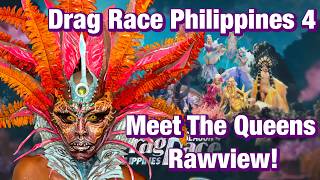 Baka Baka Drag Race Philippines Season 4 Meet The Queens Rawview!