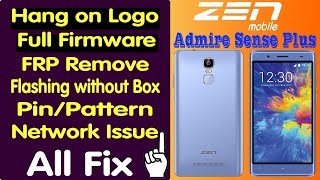 ZEN Admire Sense Plus pin, pattern, frp, firmware Tested 2020