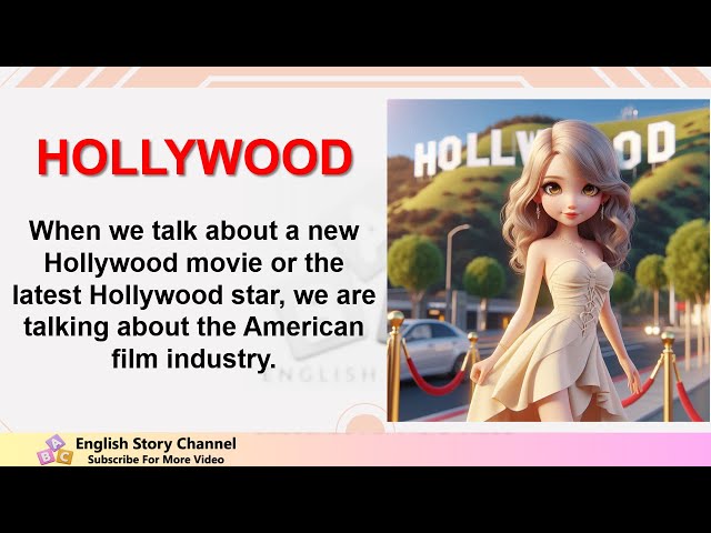 Improve your English Very Interesting Story - Hollywood. class=