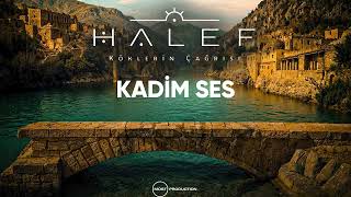 Kadim Ses (Halef Original Soundtrack) - Doğan Saldanlı