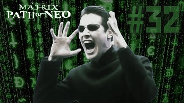The Matrix: Path of Neo [Искаженные измерения] прохождение #32(2024).