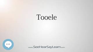 Tooele (How to Pronounce Cities of the World)💬⭐🌍✅
