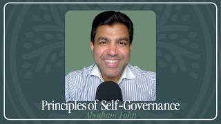 Principles of Self Governance | Abraham John