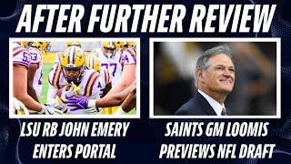 Saints GM Loomis Previews NFL Draft | LSU RB John Emery Enters Portal | Pelicans-Thunder Preview