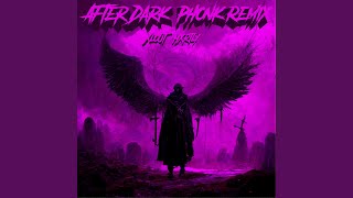 After Dark Phonk Remix (Slowed)