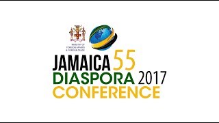 Jamaica 55 Diaspora Conference 2017 - July 24, 2017