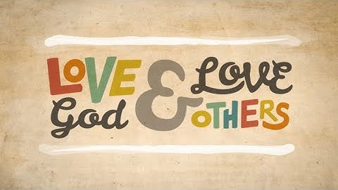 The Two Great Commandments