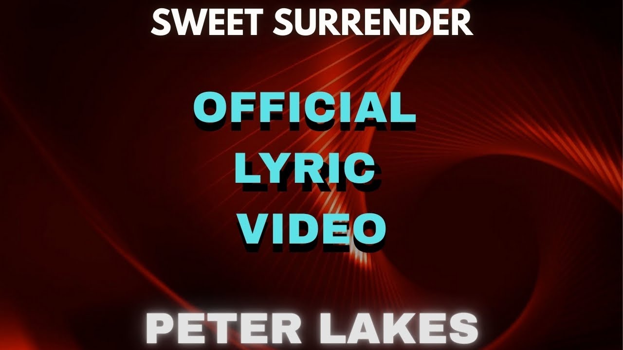 Sweet Surrender Official Lyric Video